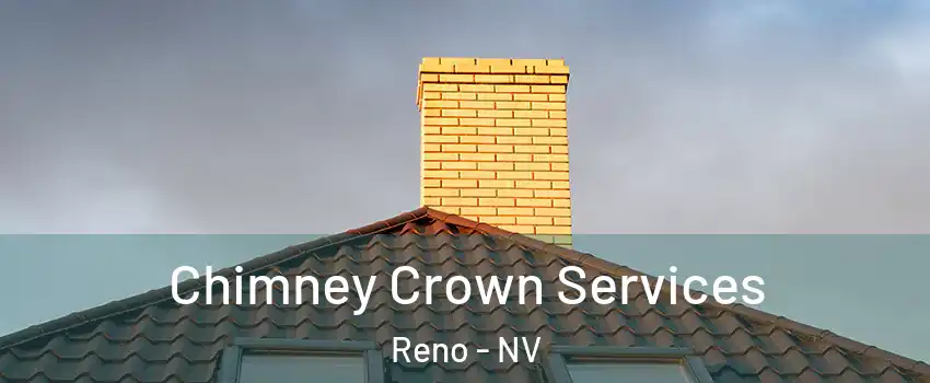  Chimney Crown Services Reno - NV