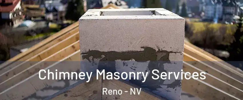  Chimney Masonry Services Reno - NV