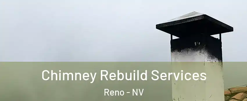 Chimney Rebuild Services Reno - NV