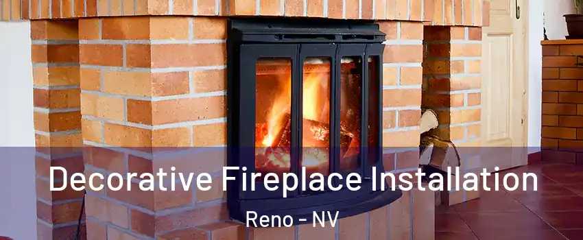  Decorative Fireplace Installation Reno - NV