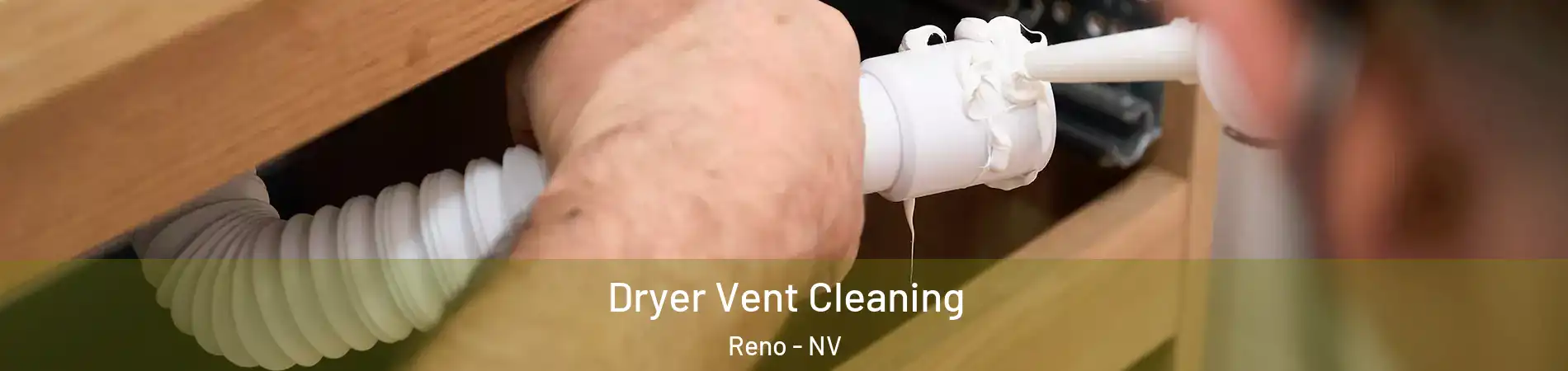  Dryer Vent Cleaning Reno - NV