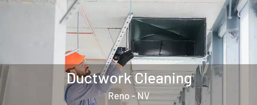  Ductwork Cleaning Reno - NV
