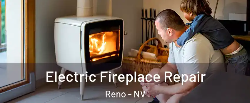  Electric Fireplace Repair Reno - NV
