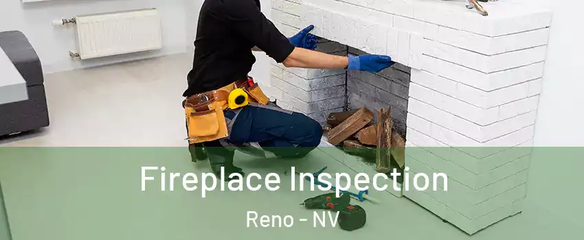  Fireplace Inspection Reno - NV