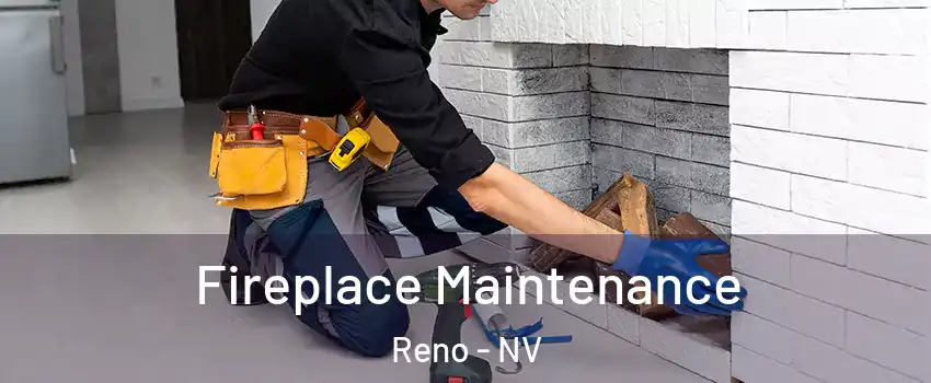  Fireplace Maintenance Reno - NV