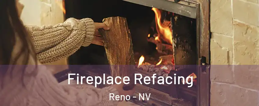  Fireplace Refacing Reno - NV
