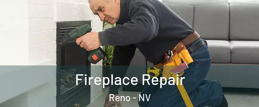  Fireplace Repair Reno - NV