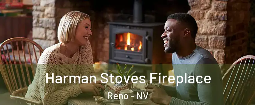  Harman Stoves Fireplace Reno - NV