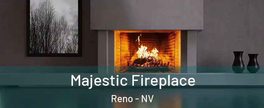  Majestic Fireplace Reno - NV