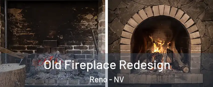  Old Fireplace Redesign Reno - NV