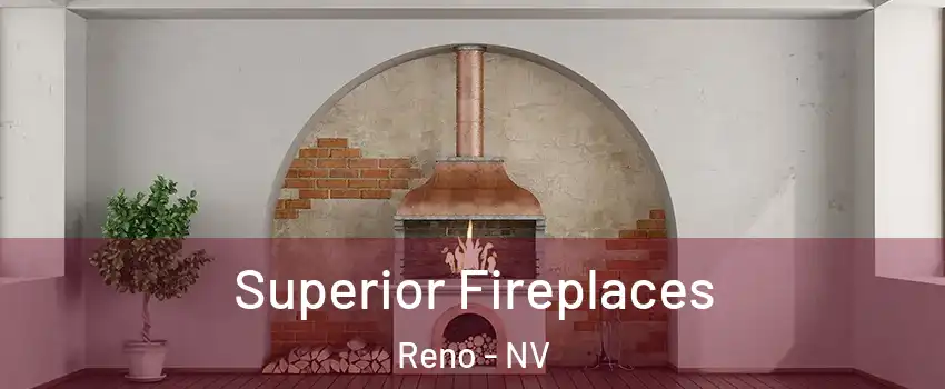  Superior Fireplaces Reno - NV