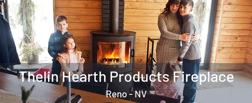  Thelin Hearth Products Fireplace Reno - NV